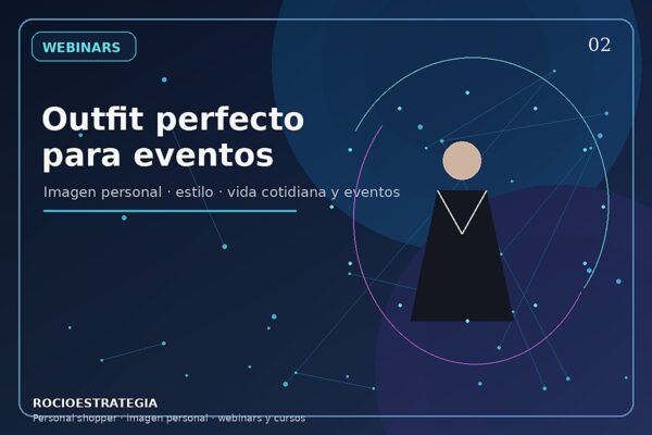 Webinar: Outfit perfecto para eventos